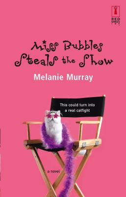 Miss Bubbles Steals the Show - Murray, Melanie