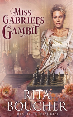 Miss Gabriel's Gambit - Boucher, Rita