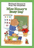 Miss Honey's Busy Day (Richard Scarry's Busy Day Storybooks)