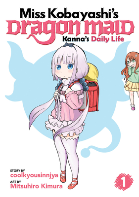 Miss Kobayashi's Dragon Maid: Kanna's Daily Life Vol. 1 - Coolkyousinnjya