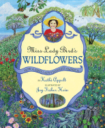 Miss Lady Bird's Wildflowers: How a First Lady Changed America