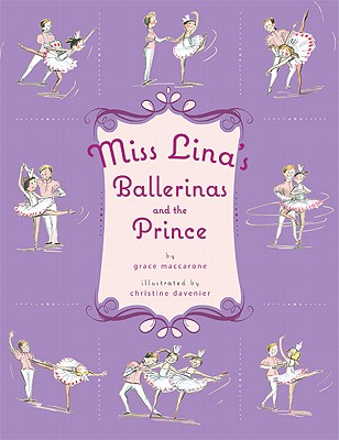 Miss Lina's Ballerinas and the Prince - Maccarone, Grace