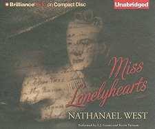 Miss Lonelyhearts - West, Nathanael, and Ganser, L J (Read by), and Pariseau, Kevin (Read by)