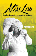 Miss Lou: Louise Bennett and Jamaican Culture