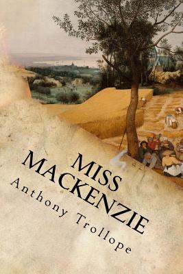 Miss Mackenzie - Anthony Trollope