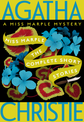 Miss Marple: The Complete Short Stories: A Miss Marple Collection - Christie, Agatha