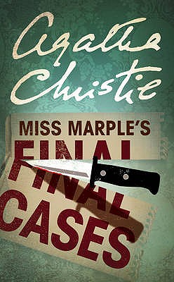 Miss Marple's Final Cases - Christie, Agatha