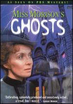 Miss Morrison's Ghosts - 