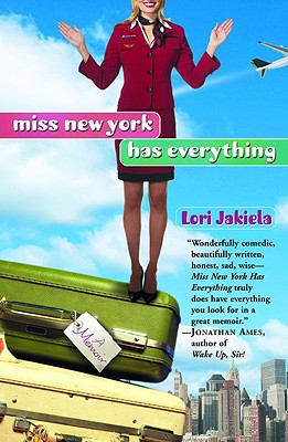 Miss New York Has Everything - Jakiela, Lori