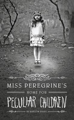 Miss Peregrine's Home for Peculiar Children - Riggs, Ransom
