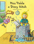 Miss Pickle a Dizzy Witch