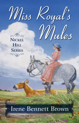 Miss Royal's Mules - Brown, Irene Bennett