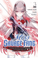 Miss Savage Fang, Vol. 3 (Manga): Volume 3