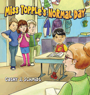 Miss Topple's Normal Day