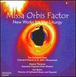 Missa Orbis Factor: New Works for the Liturgy