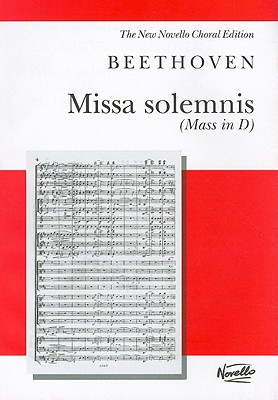 Missa Solemnis (Mass in D): Vocal Score - Beethoven, Ludwig Van (Composer), and Pilkington, Michael (Editor)