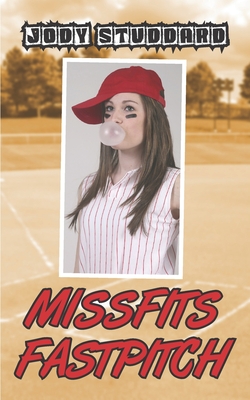 Missfits Fastpitch - Studdard, Jody