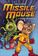 Missile Mouse 1: The Star Crusher