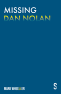 Missing Dan Nolan: New edition with bonus features
