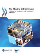 Missing Entrepreneurs Policies for Inclusive Entrepreneurship in Europe