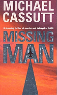 Missing Man: A Stunning Thriler of Murder and Betrayal at NASA