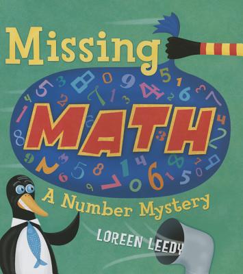 Missing Math: A Number Mystery - Leedy, Loreen