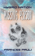 Missing Person: A Hybrid Nation Story