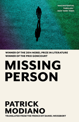 Missing Person - Modiano, Patrick, and Weissbort, Daniel (Translated by)