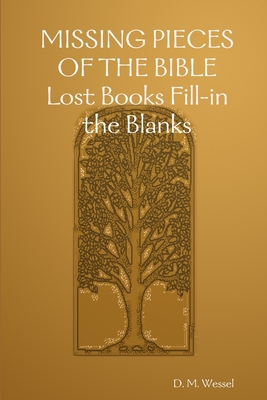 MISSING PIECES OF THE BIBLE Lost Books Fill-in the Blanks - Wessel, D M