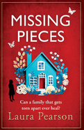 Missing Pieces: The utterly heartbreaking unforgettable story from NUMBER ONE BESTSELLER Laura Pearson