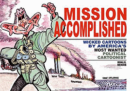 Mission Accomplished: Wicked Cartoons by America's Most Wanted Political Cartoonists