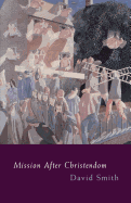 Mission After Christendom