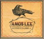 Mission Bell - Amos Lee