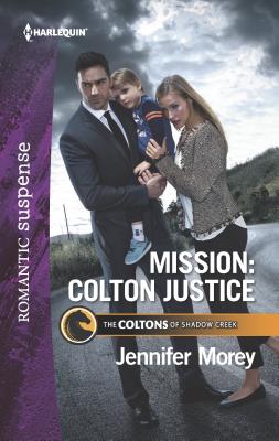 Mission: Colton Justice - Morey, Jennifer
