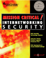 Mission Critical! Internet Security - Syngress Media, Inc, and Dunsmore, Bradley, and Cross, Michael, MD