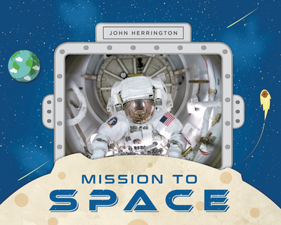 Mission to Space - Herrington, John