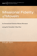 Missional Fidelity of MoveIn