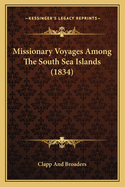 Missionary Voyages Among The South Sea Islands (1834)