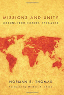 Missions and Unity: Lessons from History, 1792--2010