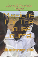 Missions For The House Journal: 5th Anniversary Edition