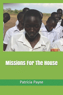 Missions For The House