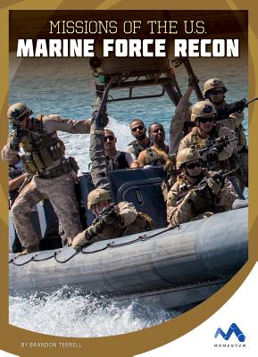 Missions of the U.S. Marine Force Recon - Terrell, Brandon