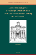 Missions ?trang?res de Paris (Mep) and China from the Seventeenth Century to the Present