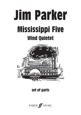 Mississippi Five: Parts - Parker, Jim, Dr. (Composer)