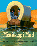 Mississippi Mud: Three Prairie Journals - Turner, Ann Warren