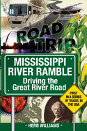 Mississippi River Ramble: Driving the Great River Road