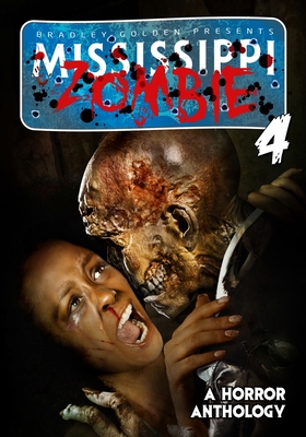 Mississippi Zombie - Volume 4 - Russell, Preston, and Roberts, Marcus