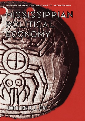 Mississippian Political Economy - Muller, Jon