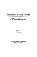 Mississippi's Piney Woods: A Human Perspective