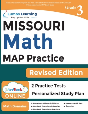 Missouri Assessment Program Test Prep: 3rd Grade Math Practice Workbook and Full-length Online Assessments: MAP Study Guide - Learning, Lumos